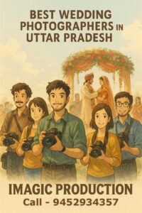 top wedding photography team in uttar pradesh_Imagic Production